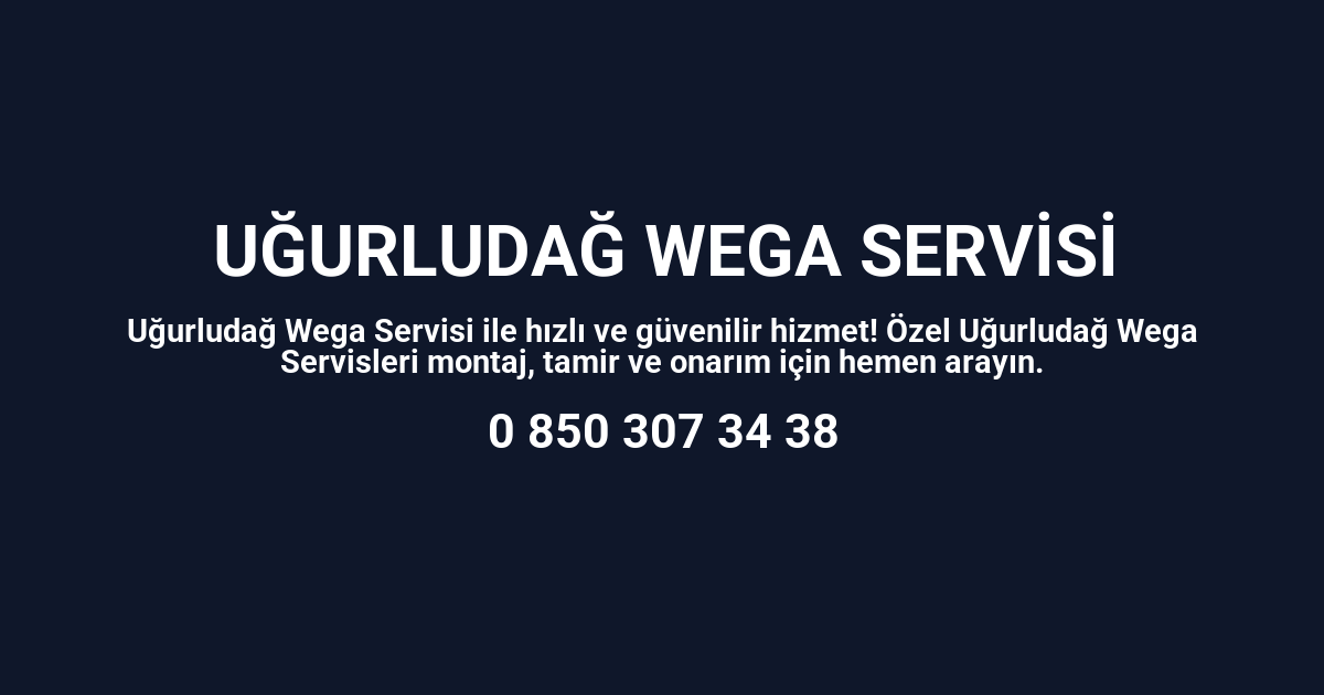 Uğurludağ Wega Servisi